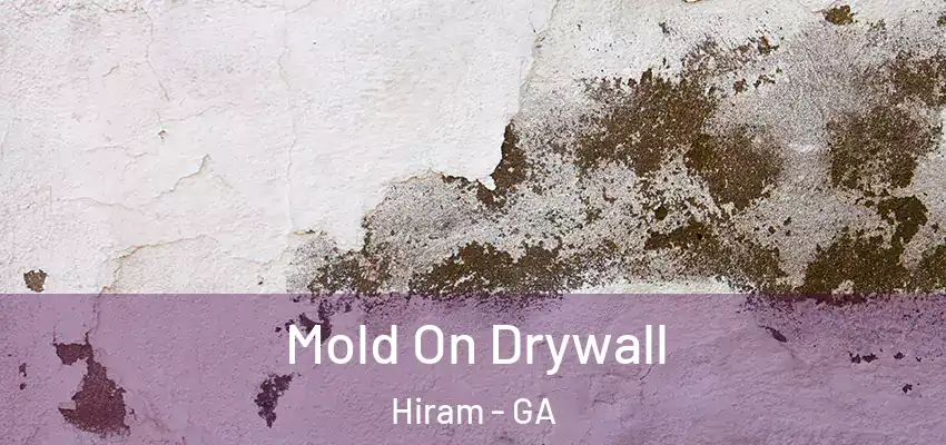 Mold On Drywall Hiram - GA