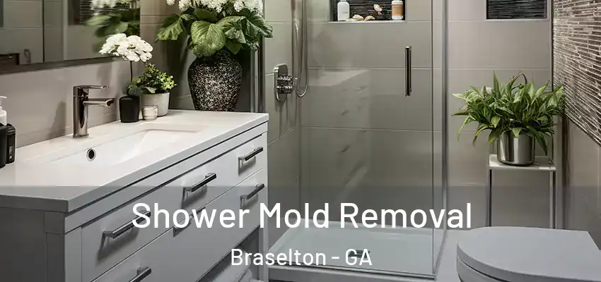 Shower Mold Removal Braselton - GA