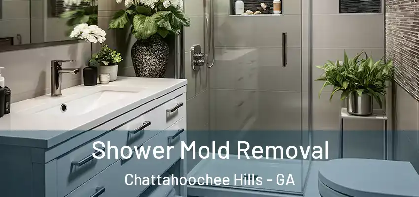 Shower Mold Removal Chattahoochee Hills - GA