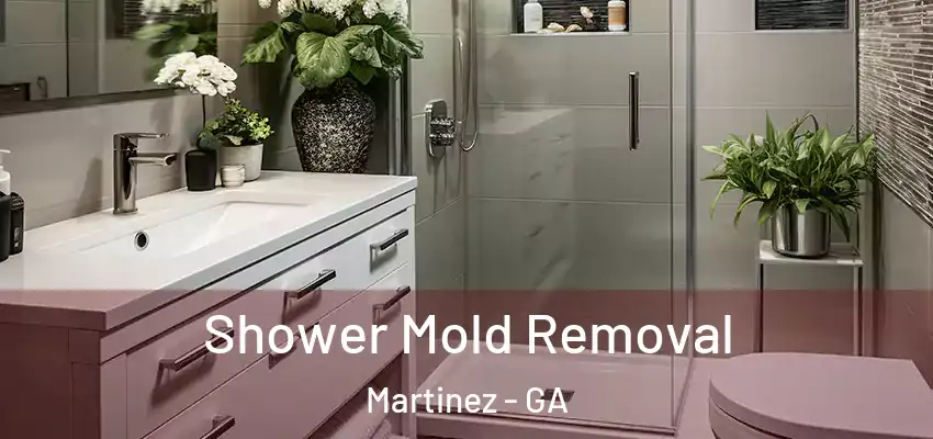 Shower Mold Removal Martinez - GA
