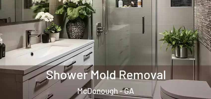 Shower Mold Removal McDonough - GA