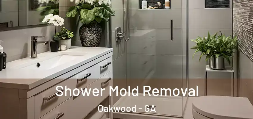 Shower Mold Removal Oakwood - GA