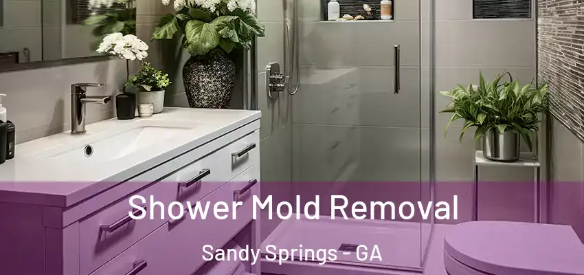 Shower Mold Removal Sandy Springs - GA